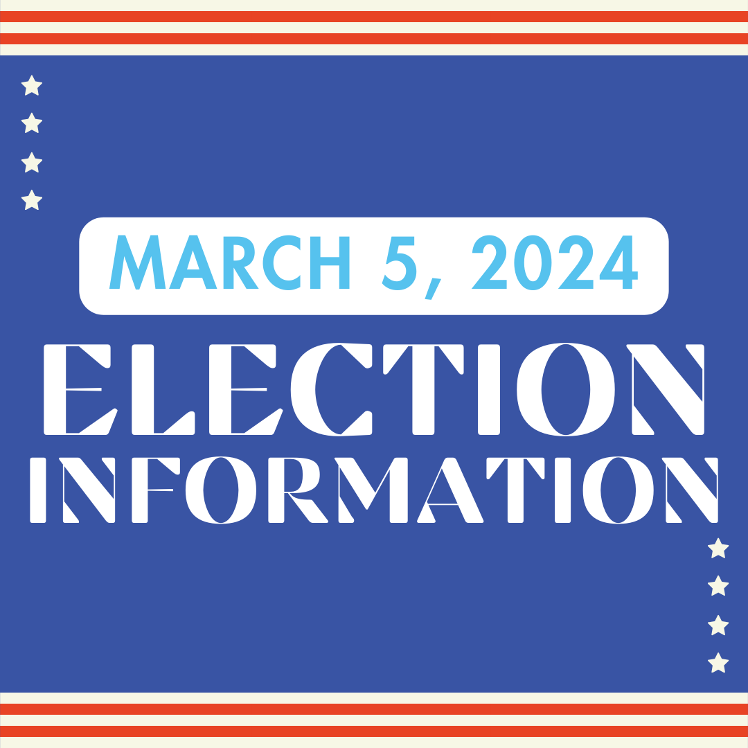 March 5, 2024 Election Information